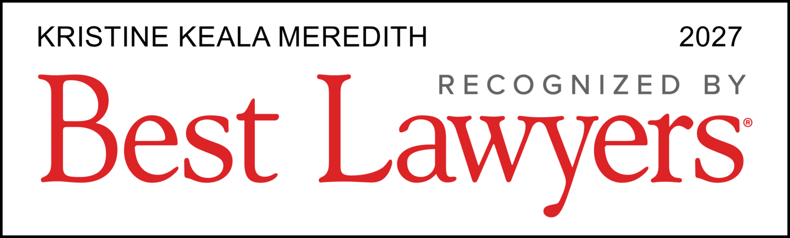 Kristine Meredith's Best Lawyers Award 2027