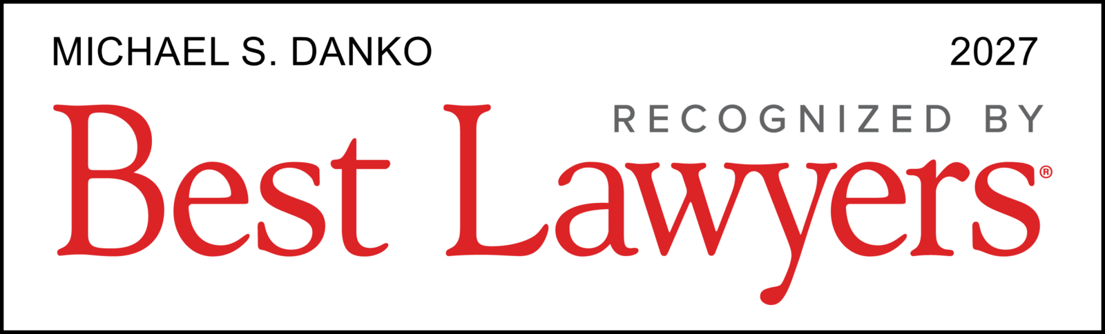 Mike Danko's Best Lawyers Award 2027